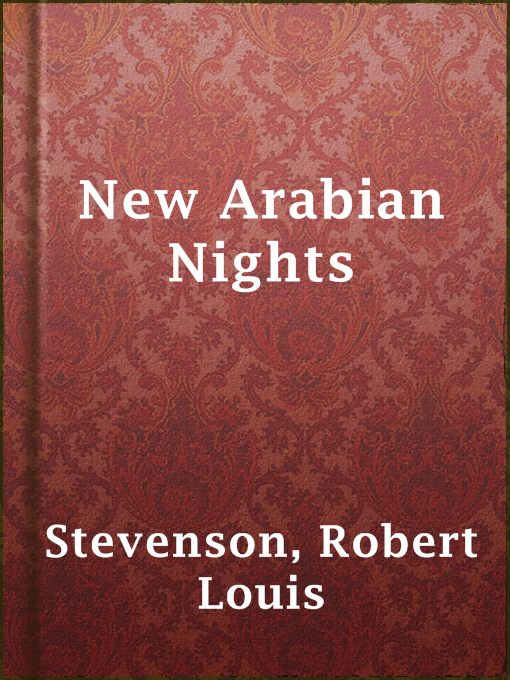 Title details for New Arabian Nights by Robert Louis Stevenson - Available